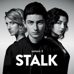 Stalk 2 (Original Series Soundtrack - Saison 2)