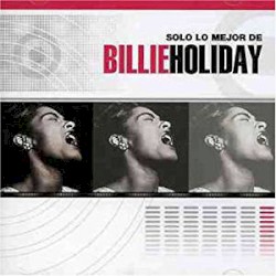 Solo Lo Mejor De Billie Holiday