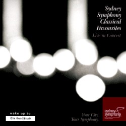 Sydney Symphony Classical Favourites: Live in Concert