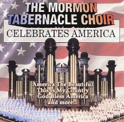 The Mormon Tabernacle Choir Celebrates America