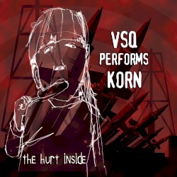 The Hurt Inside: A String Quartet Tribute to Korn