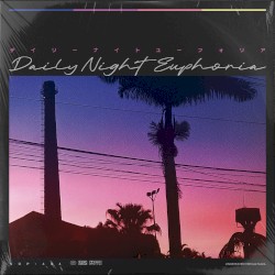 Daily Night Euphoria (deluxe edition)