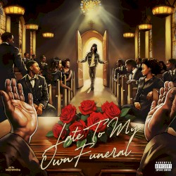 Late to My Own Funeral