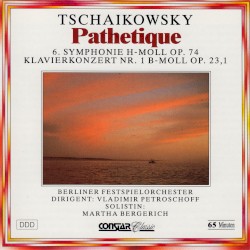 Symphonie No. 6 en si mineur / Concerto pour piano et orchstre No. 1 en si bemol mineur
