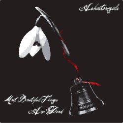 Most Beautiful Things Are Dead