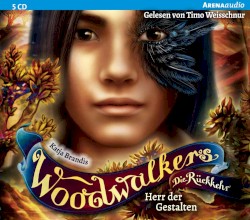 Woodwalkers - Die Rückkehr 02: Herr der Gestalten