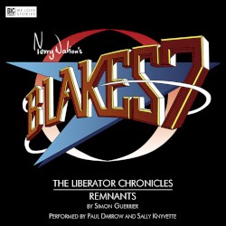 Blake's 7: The Liberator Chronicles: Remnants