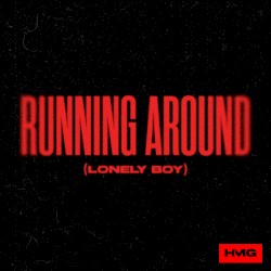 Running Around (Lonely Boy)