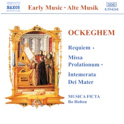 Requiem • Missa prolationum • Intemerata Dei mater