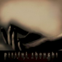 pitiful thought