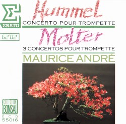 Hummel: Concerto pour trompette / Molter: 3 concertos pour trompette