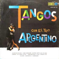 Tangos con el Trio Argentino