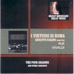 Great Musicians, Great Music: I Virtuosi di Roma Perform Vivaldi