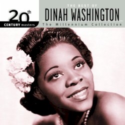 20th Century Masters: The Millennium Collection: The Best of Dinah Washington
