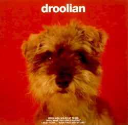 Droolian