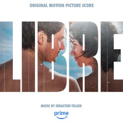 Libre (original motion picture score)
