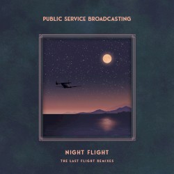 Night Flight: The Last Flight Remixes