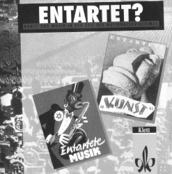 Thema Kunst: Entartet? Kunst und Musik in der Zeit des Nationalsozialismus