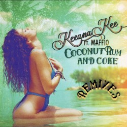 Coconut Rum and Coke (remixes)