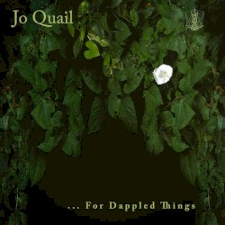 …For Dappled Things