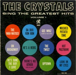 The Crystals Sing the Greatest Hits, Volume 1