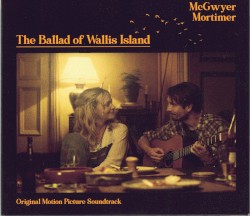 The Ballad of Wallis Island