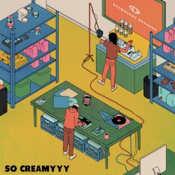 So Creamyyy