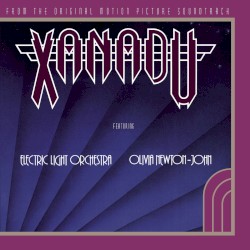 Xanadu: From the Original Motion Picture Soundtrack
