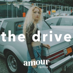 The Drive (amour remix)