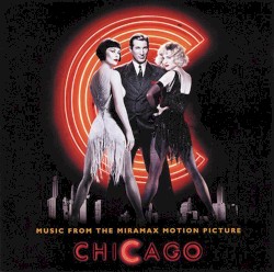 Chicago: Music From the Miramax Motion Picture