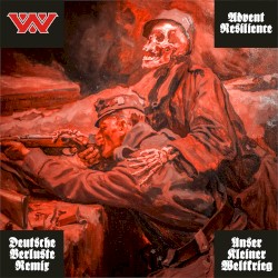 Unser Kleiner Weltkrieg (Advent Resilience 'Deutsche Verluste' Remix)