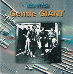 The Essential of Gentle Giant