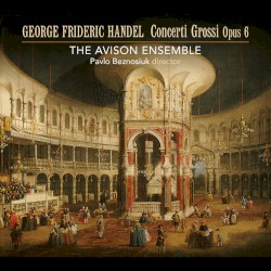 Concerti Grossi op. 6