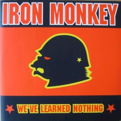 We've Learned Nothing