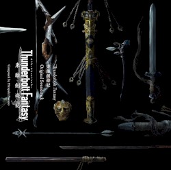Thunderbolt Fantasy 東離劍遊紀 オリジナルサウンドトラック