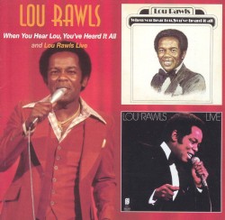 When You Hear Lou, You’ve Heard It All / Lou Rawls Live