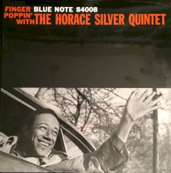 Finger Poppin' with The Horace Silver Quintet