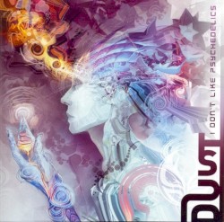 I Don't Like Psychedelics