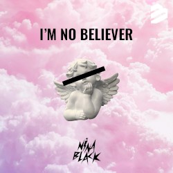 I'm No Believer