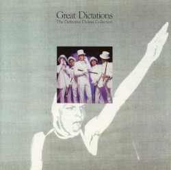 Great Dictations: The Definitive Dickies Collection