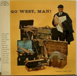 Go West, Man!
