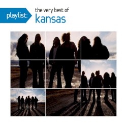 Playlist: The Very Best of Kansas