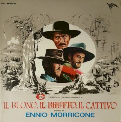 The Good, The Bad And The Ugly [Original Motion Picture Soundtrack]
