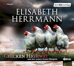 Chicken Highway und drei weitere Krimi-Hörspiele