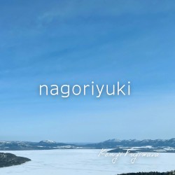 nagoriyuki