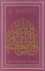 el-HADRA: The Mystik Dance