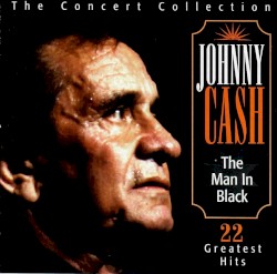 The Man in Black: The Concert Collection - 22 Greatest Hits