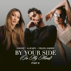 By Your Side (In My Mind) Part II