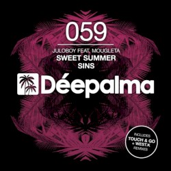 Sweet Summer Sins (Incl. Touch & Go and West.K remix)