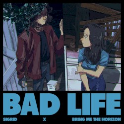 Bad Life
